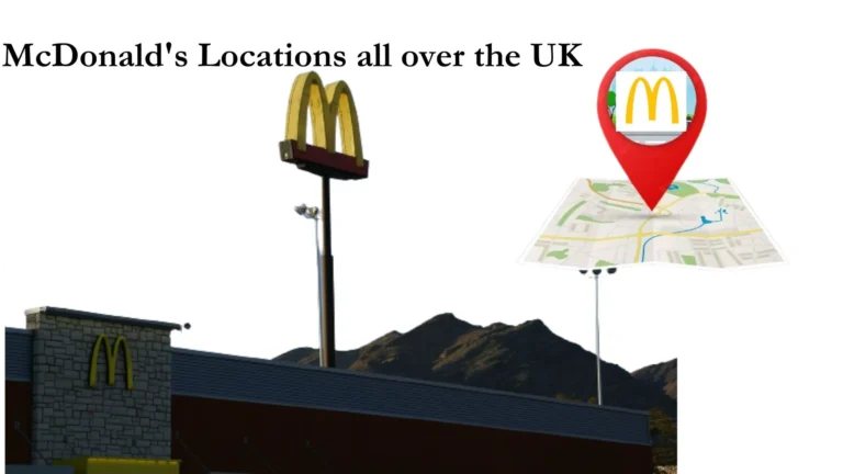 McDonald’s Near me – McDonald’s Locations All Over the UK